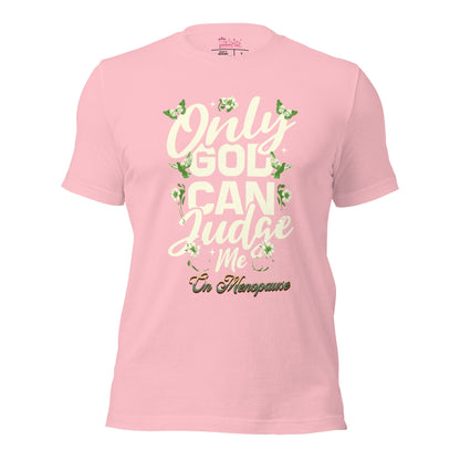 Meno-up Store T-SHIRT Pink / S Only God can judge me - T-shirt