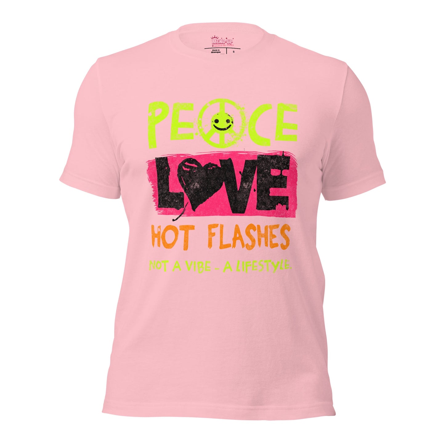 Meno-up Store T-SHIRT Pink / S Peace Love Hot Flashes T-shirt