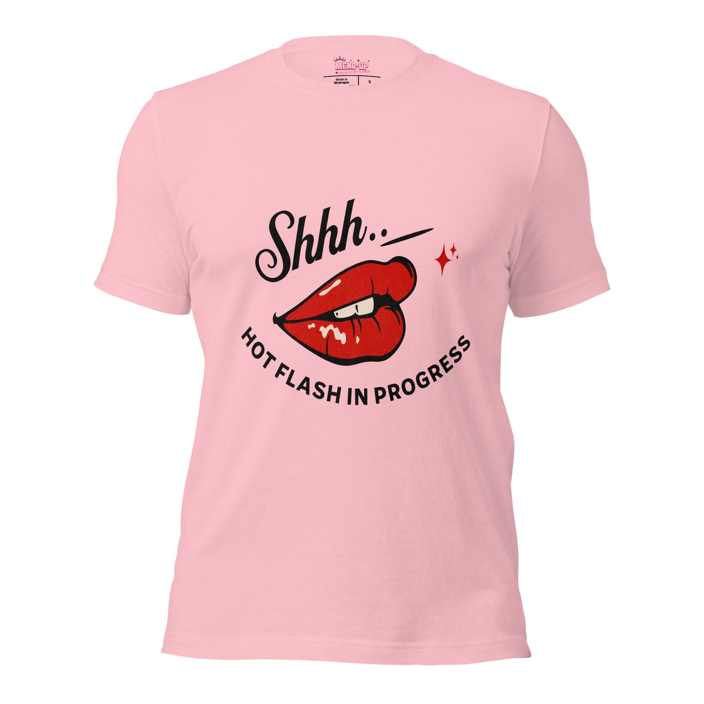 Meno-up Store T-SHIRT Pink / S Shht - Hot Flash in progress T-shirt