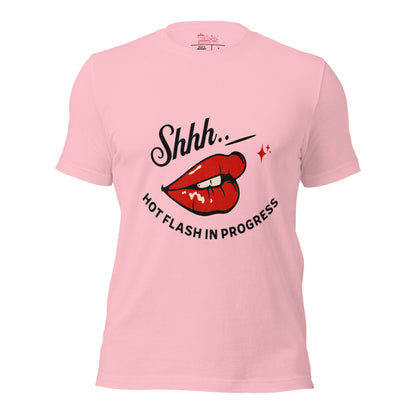 Meno-up Store T-SHIRT Pink / S Shht - Hot Flash in progress T-shirt