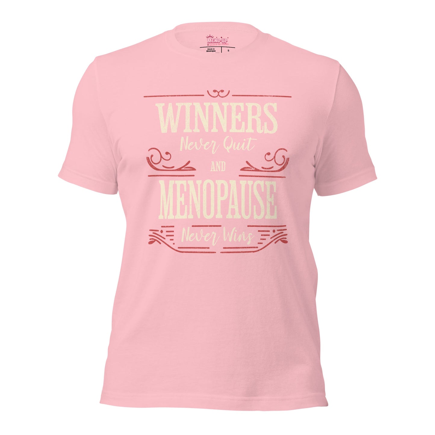 Meno-up Store T-SHIRT Pink / S Winners never quit and menopause never wins - T-shirt