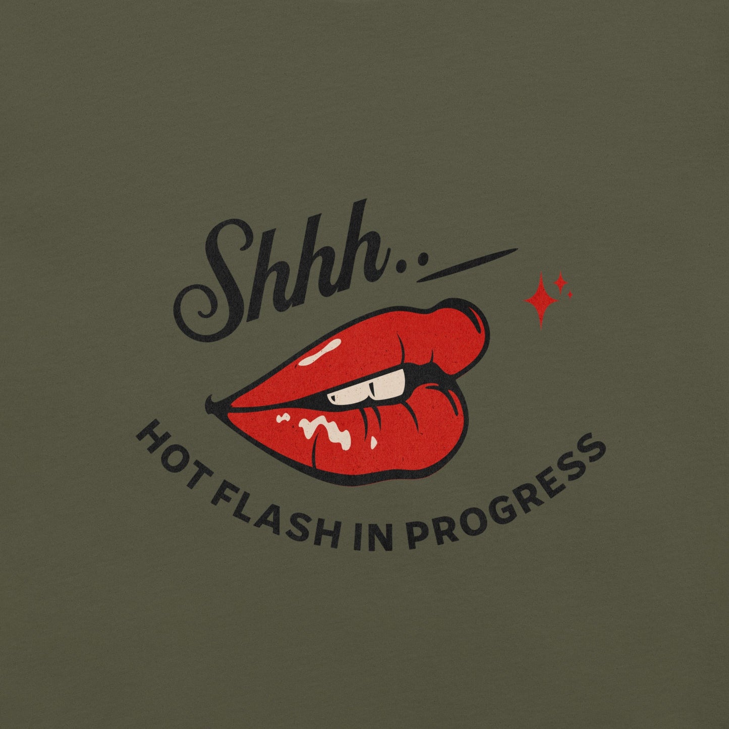 Meno-up Store T-SHIRT Shht - Hot Flash in progress T-shirt