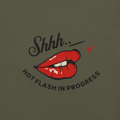 Meno-up Store T-SHIRT Shht - Hot Flash in progress T-shirt