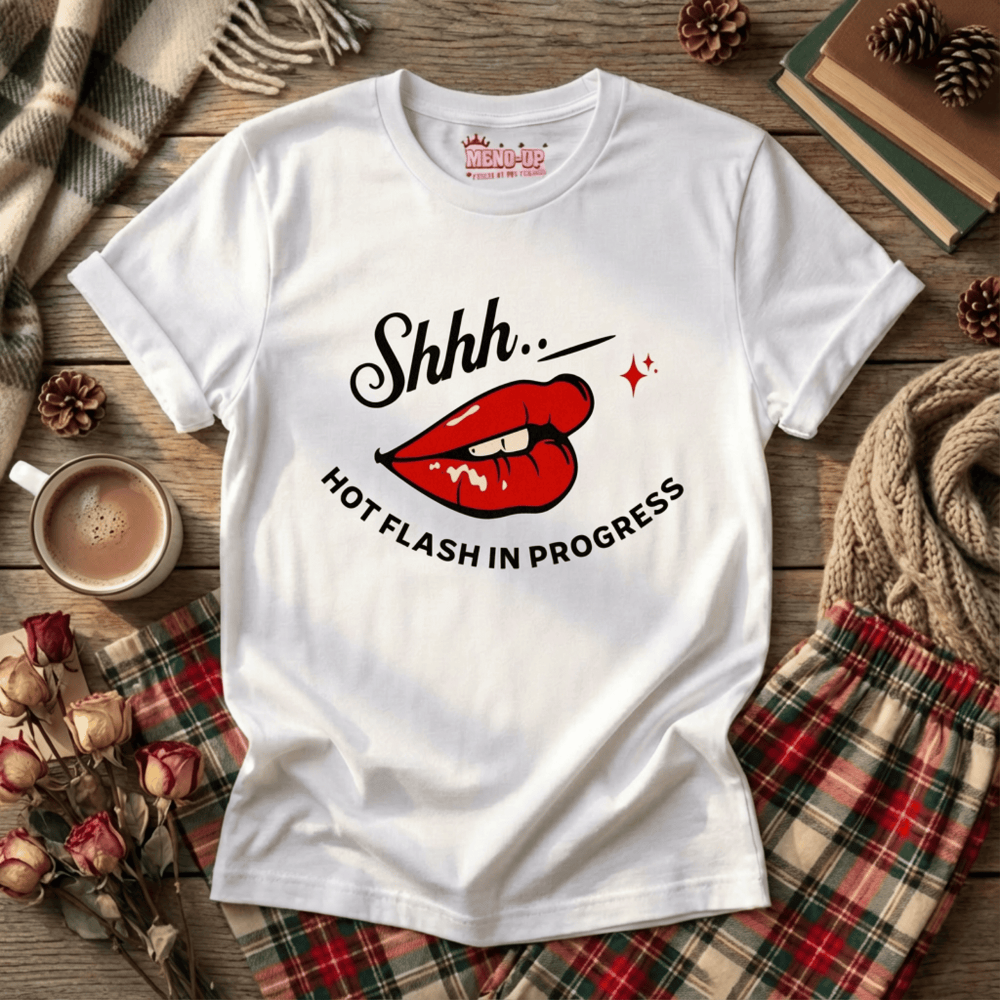 Meno-up Store T-SHIRT Shht - Hot Flash in progress T-shirt