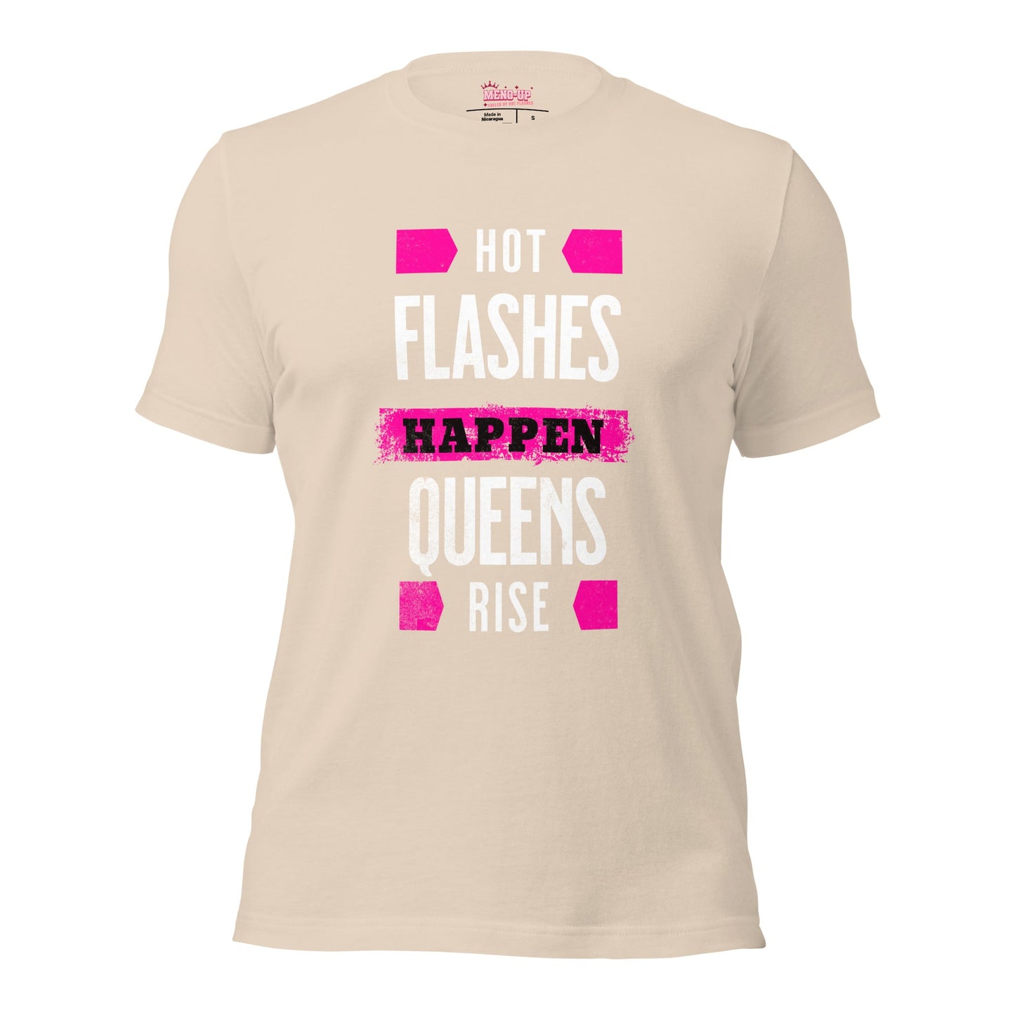 Meno-up Store T-SHIRT Soft Cream / XS Hot flashes happen - Queens rise - T-shirt