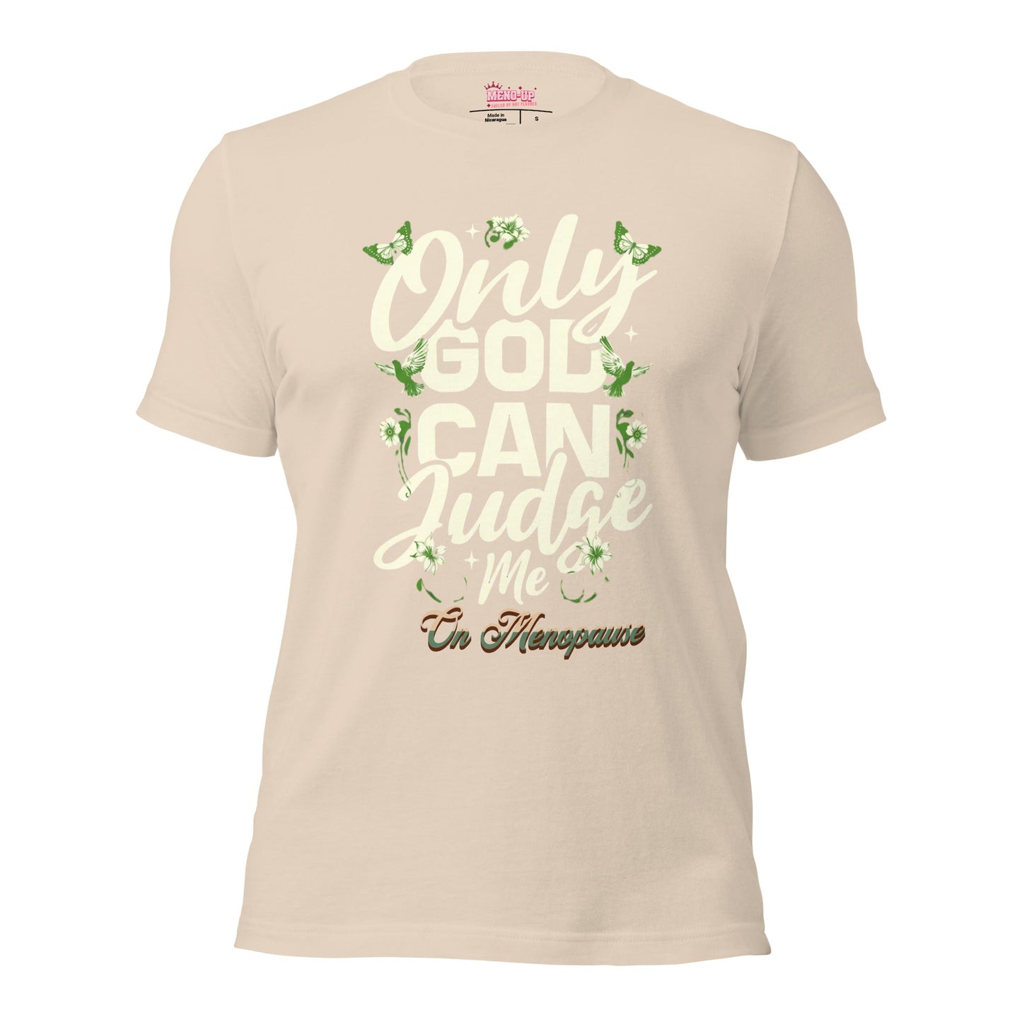 Meno-up Store T-SHIRT Soft Cream / XS Only God can judge me - T-shirt
