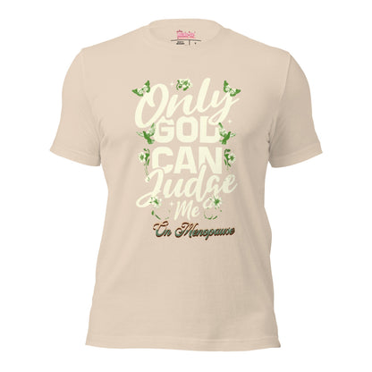 Meno-up Store T-SHIRT Soft Cream / XS Only God can judge me - T-shirt