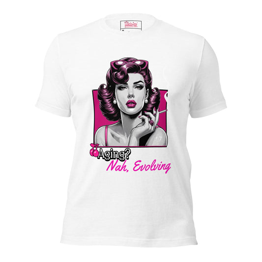 Meno-up Store T-SHIRT Solid White Blend / XS Aging? Nah Evolving