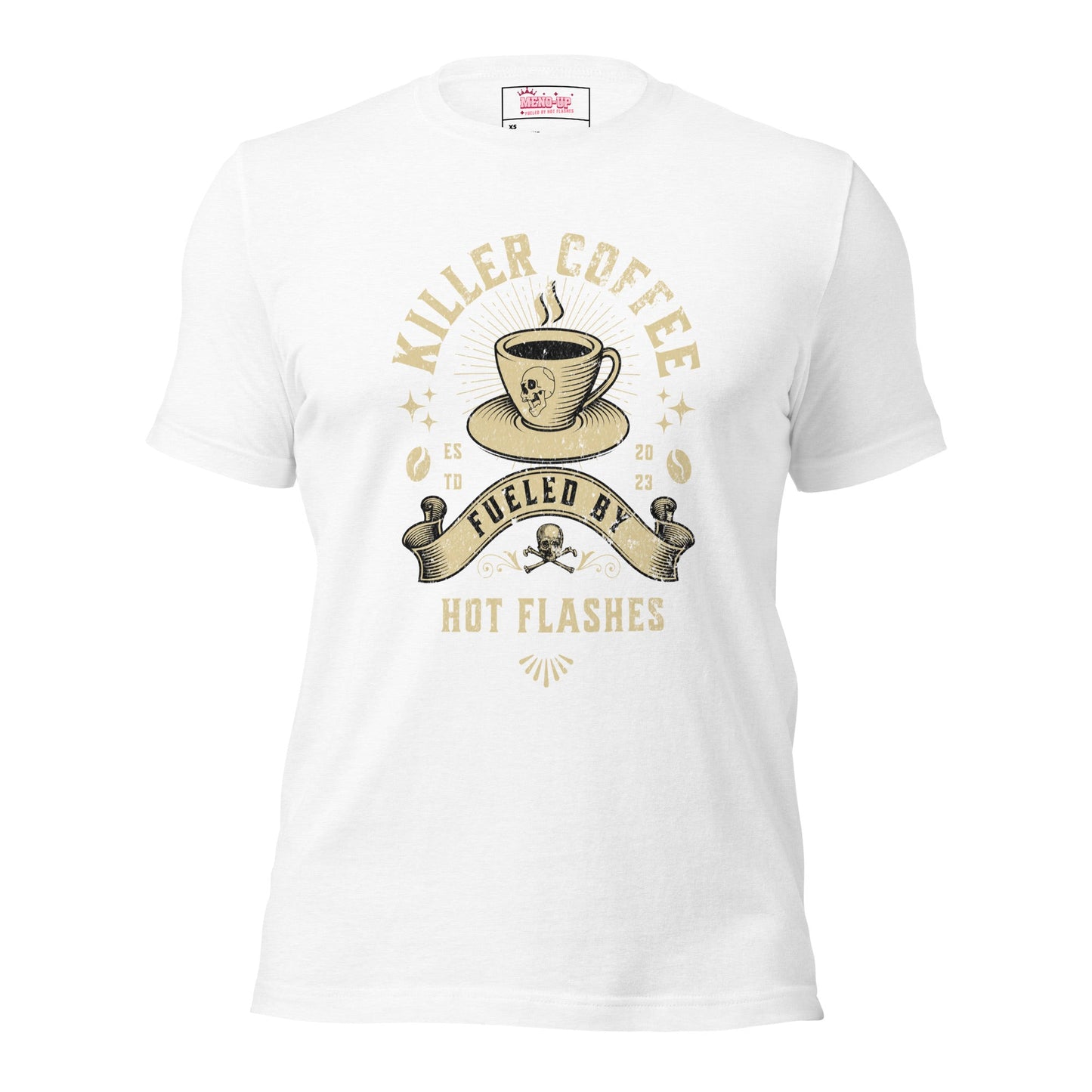 Meno-up Store T-SHIRT Solid White Blend / XS Killer coffe fueled by hot flashes - T-shirt