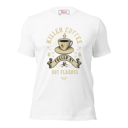 Meno-up Store T-SHIRT Solid White Blend / XS Killer coffe fueled by hot flashes - T-shirt