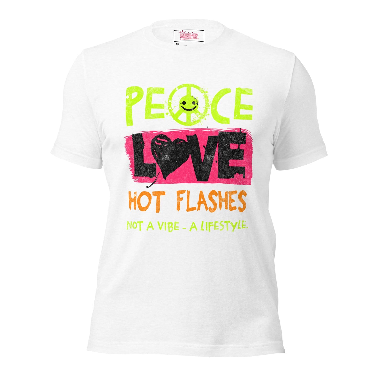 Meno-up Store T-SHIRT Solid White Blend / XS Peace Love Hot Flashes T-shirt