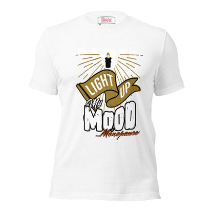 Meno-up Store T-SHIRT Solid White Blend / XS You light up my mood - T-shirt