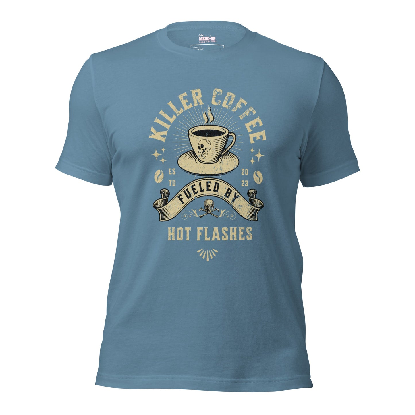 Meno-up Store T-SHIRT Steel Blue / XS Killer coffe fueled by hot flashes - T-shirt