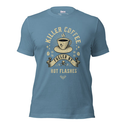 Meno-up Store T-SHIRT Steel Blue / XS Killer coffe fueled by hot flashes - T-shirt