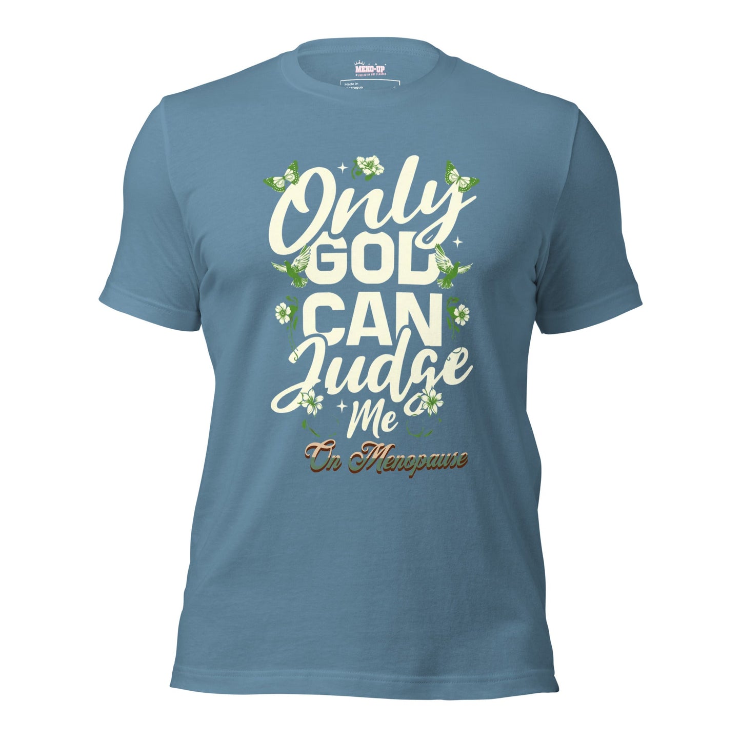 Meno-up Store T-SHIRT Steel Blue / XS Only God can judge me - T-shirt