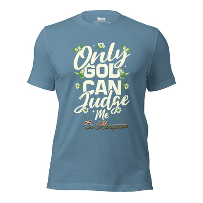 Meno-up Store T-SHIRT Steel Blue / XS Only God can judge me - T-shirt