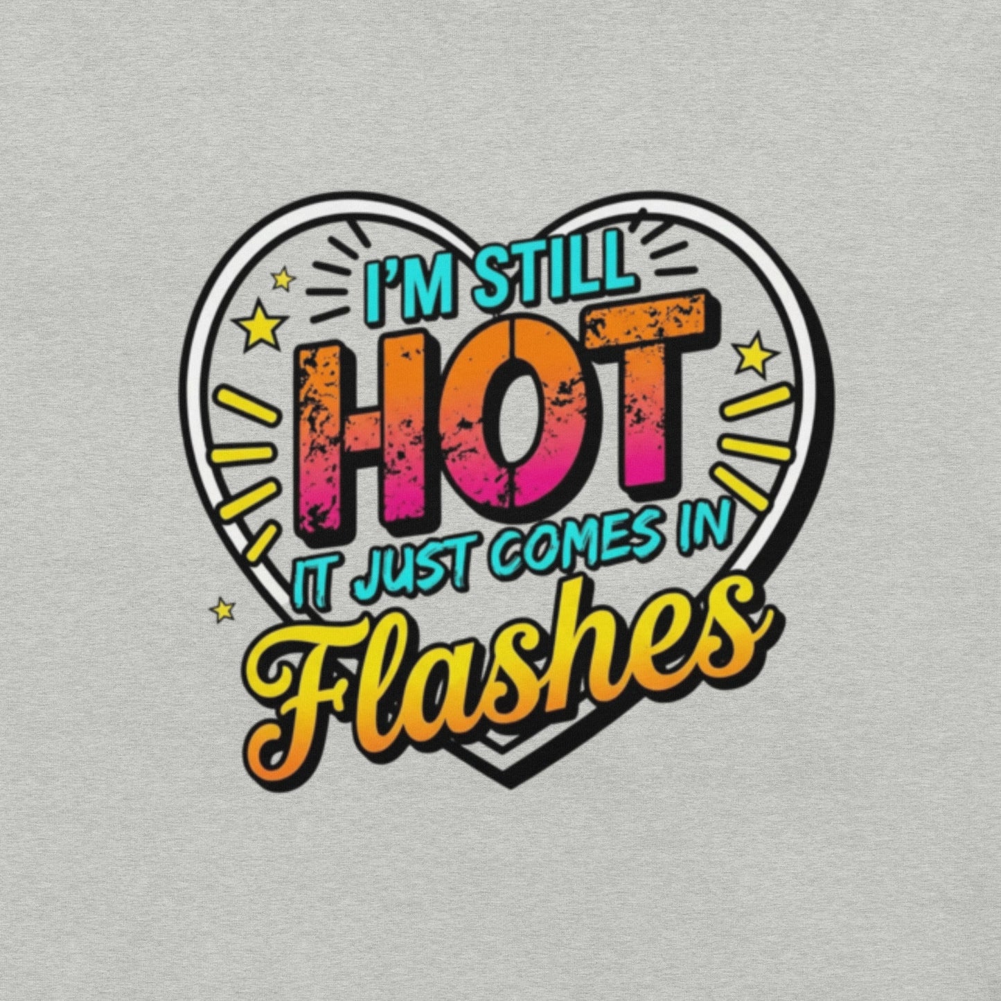 Meno-up Store T-SHIRT Still Hot- T-shirt