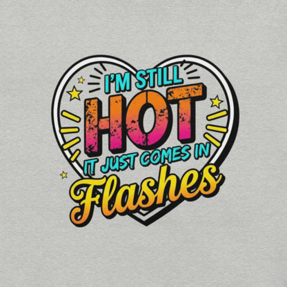 Meno-up Store T-SHIRT Still Hot- T-shirt