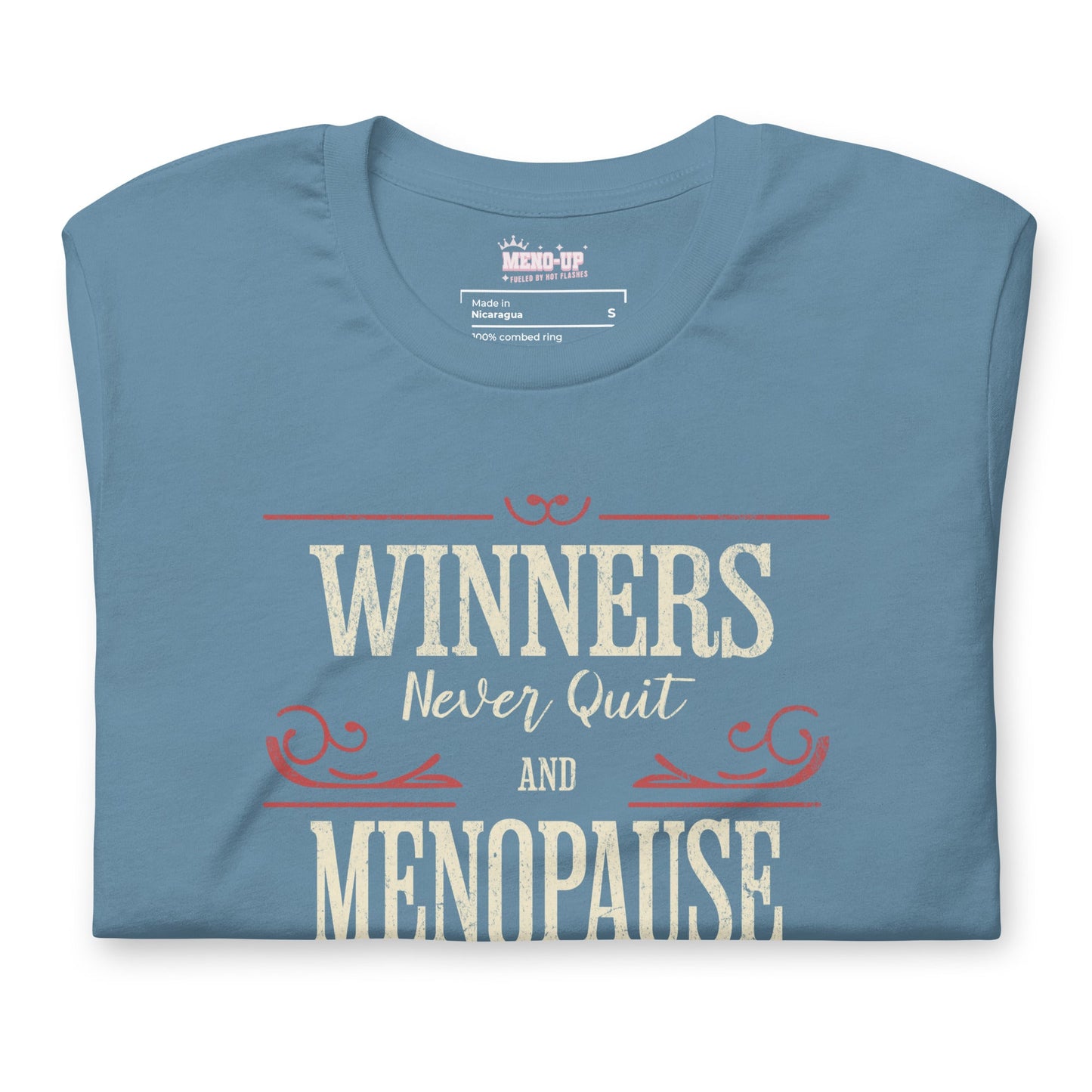 Meno-up Store T-SHIRT Winners never quit and menopause never wins - T-shirt