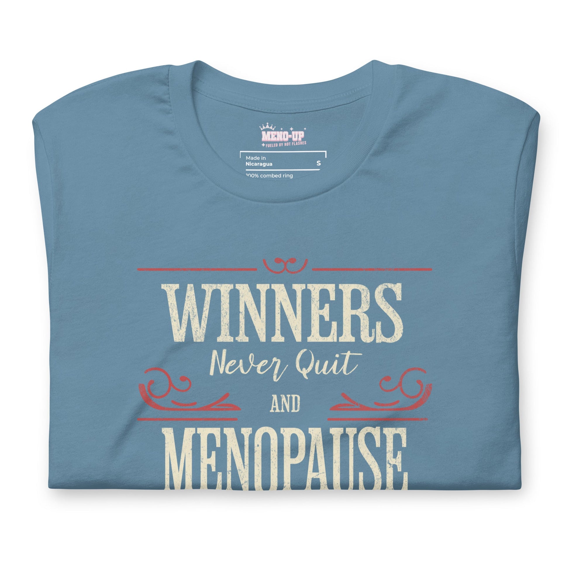 Meno-up Store T-SHIRT Winners never quit and menopause never wins - T-shirt
