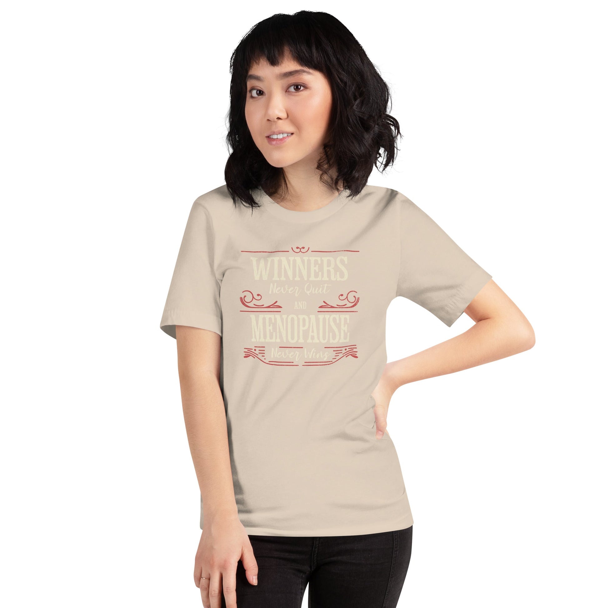 Meno-up Store T-SHIRT Winners never quit and menopause never wins - T-shirt