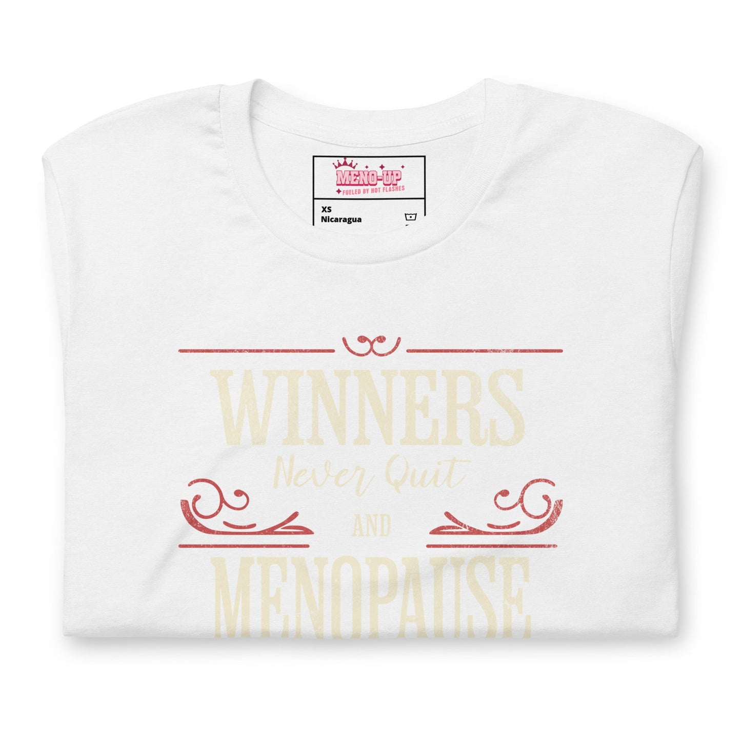 Meno-up Store T-SHIRT Winners never quit and menopause never wins - T-shirt