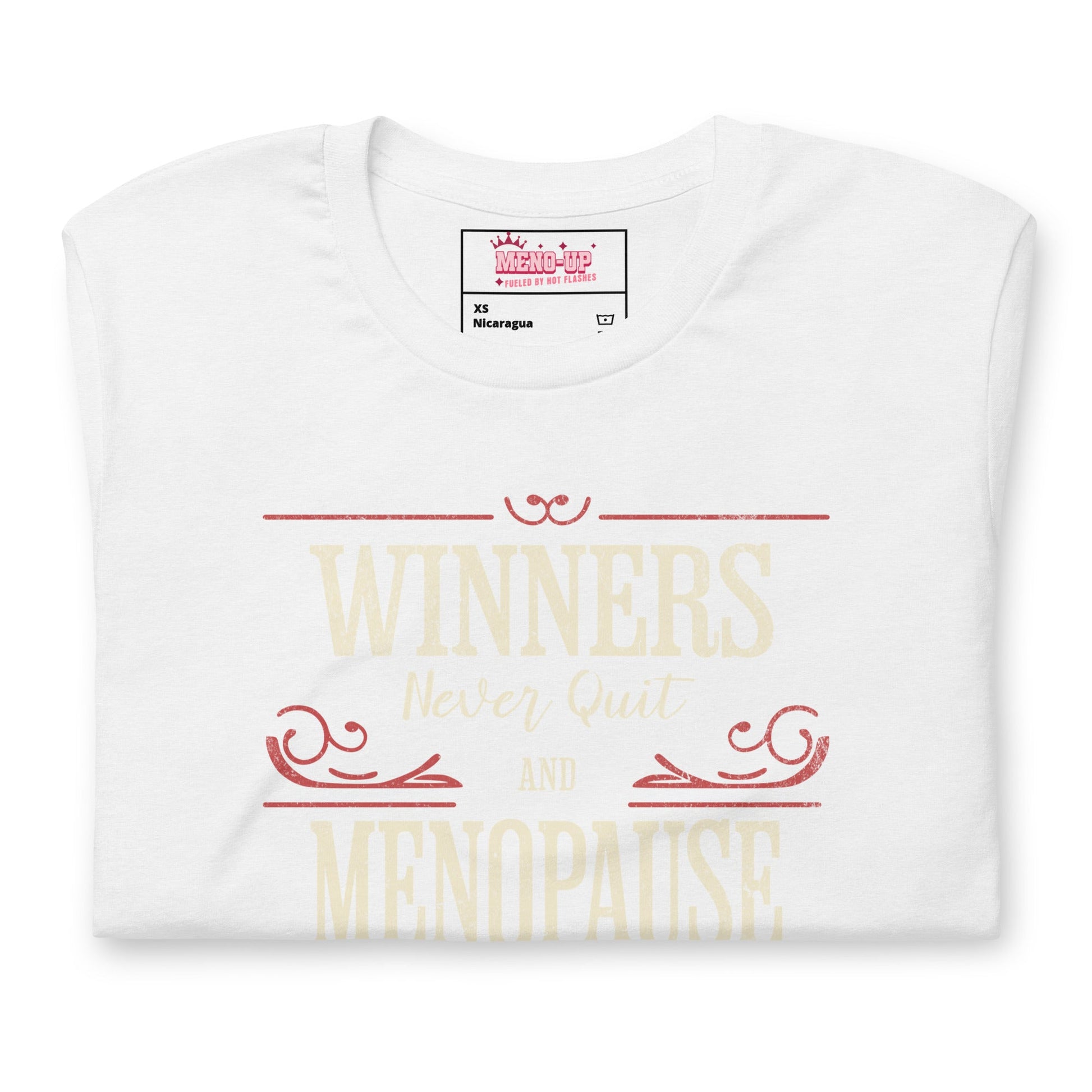 Meno-up Store T-SHIRT Winners never quit and menopause never wins - T-shirt