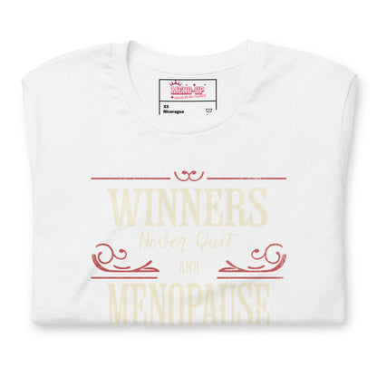 Meno-up Store T-SHIRT Winners never quit and menopause never wins - T-shirt