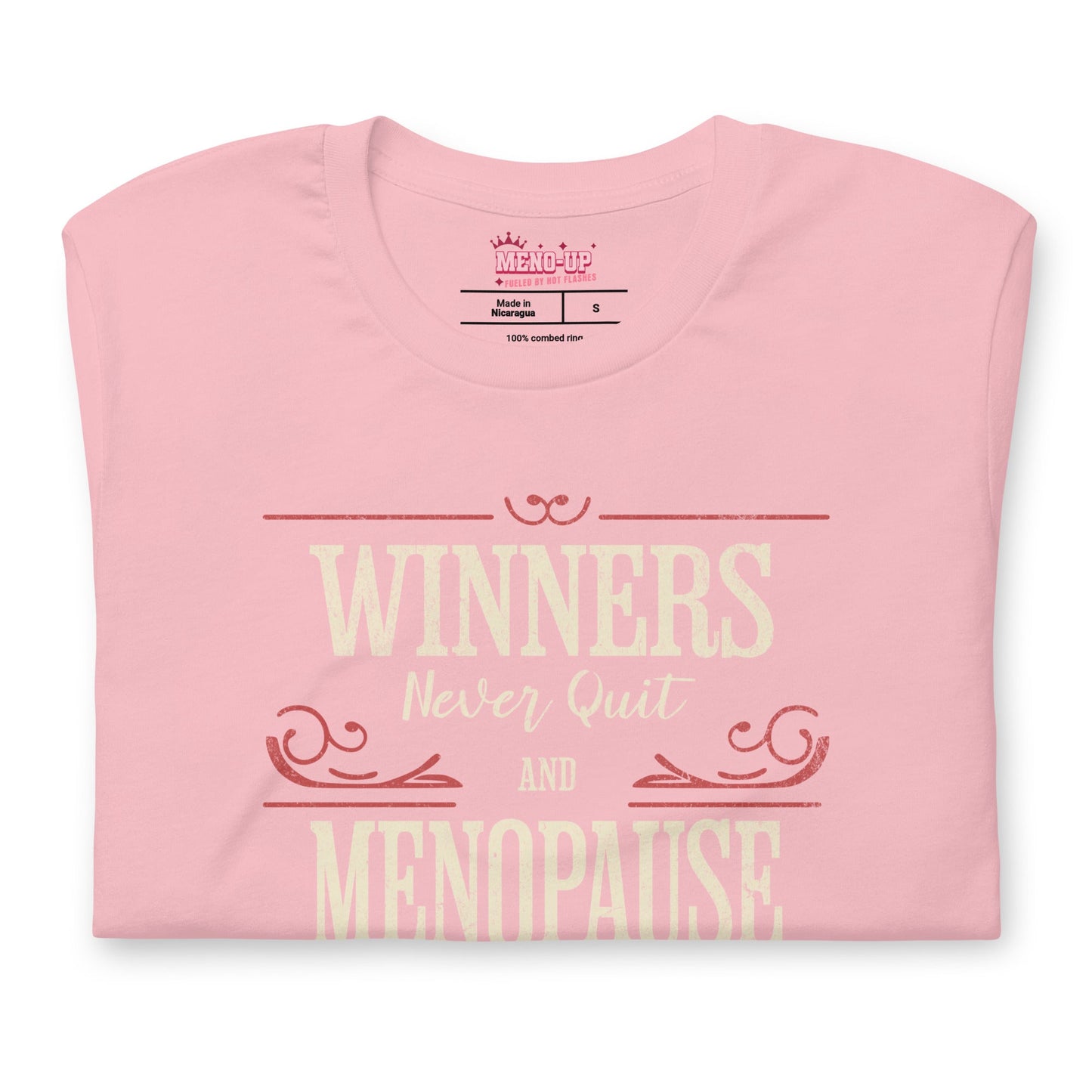 Meno-up Store T-SHIRT Winners never quit and menopause never wins - T-shirt