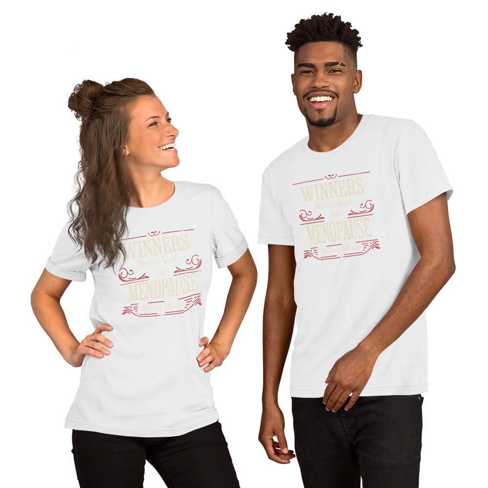 Meno-up Store T-SHIRT Winners never quit and menopause never wins - T-shirt