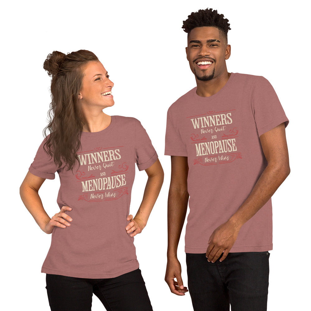 Meno-up Store T-SHIRT Winners never quit and menopause never wins - T-shirt