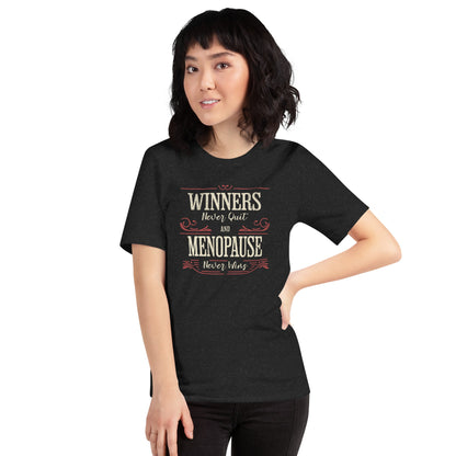Meno-up Store T-SHIRT Winners never quit and menopause never wins - T-shirt