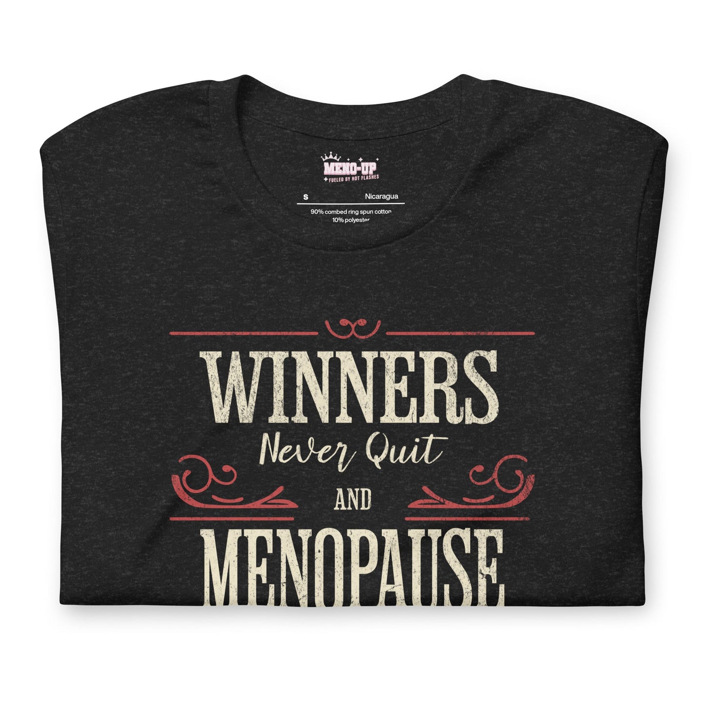 Meno-up Store T-SHIRT Winners never quit and menopause never wins - T-shirt
