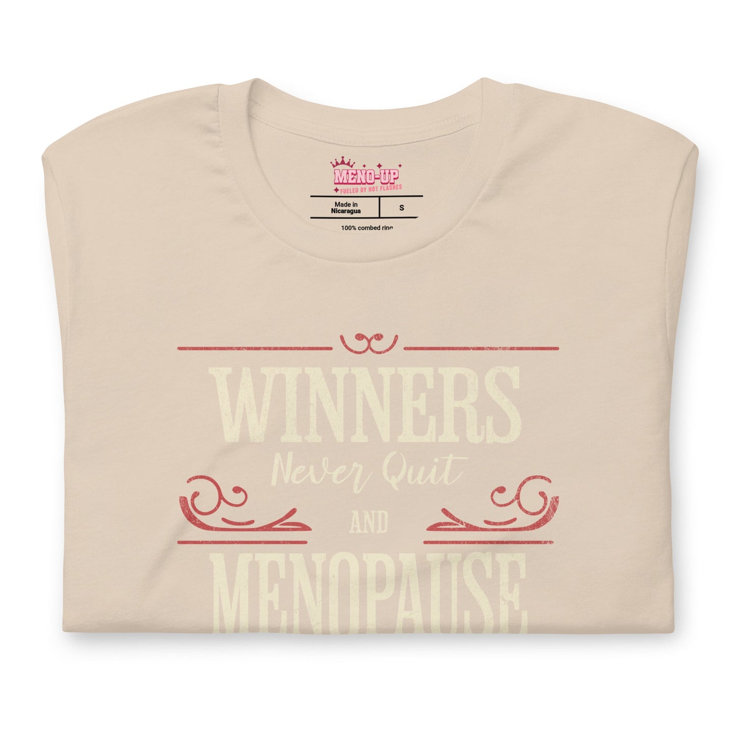 Meno-up Store T-SHIRT Winners never quit and menopause never wins - T-shirt