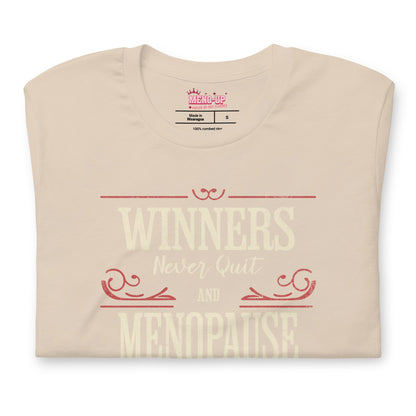 Meno-up Store T-SHIRT Winners never quit and menopause never wins - T-shirt