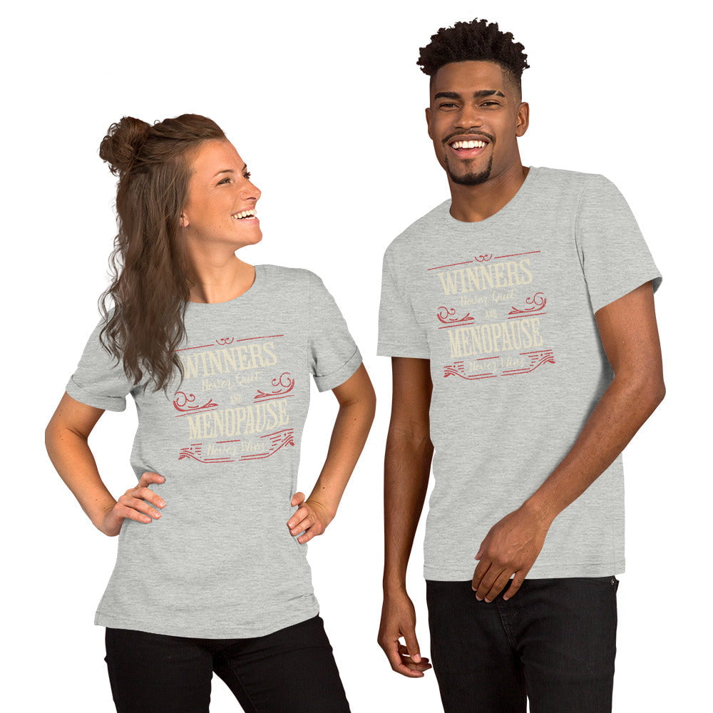 Meno-up Store T-SHIRT Winners never quit and menopause never wins - T-shirt