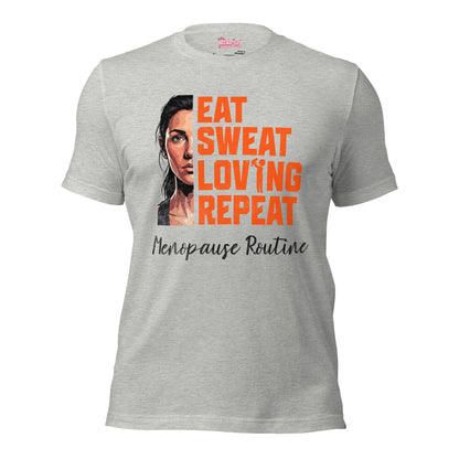 Meno-up Store T-SHIRT XS Eat sweat Loving Repeat - T-shirt