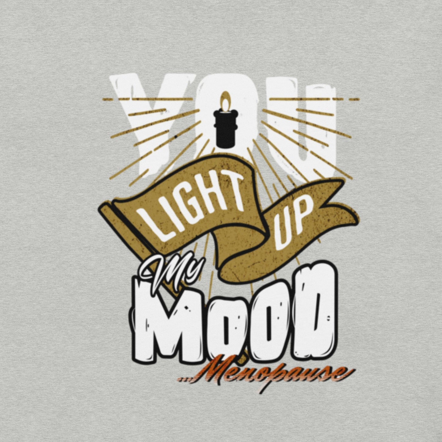 Meno-up Store T-SHIRT You light up my mood - T-shirt