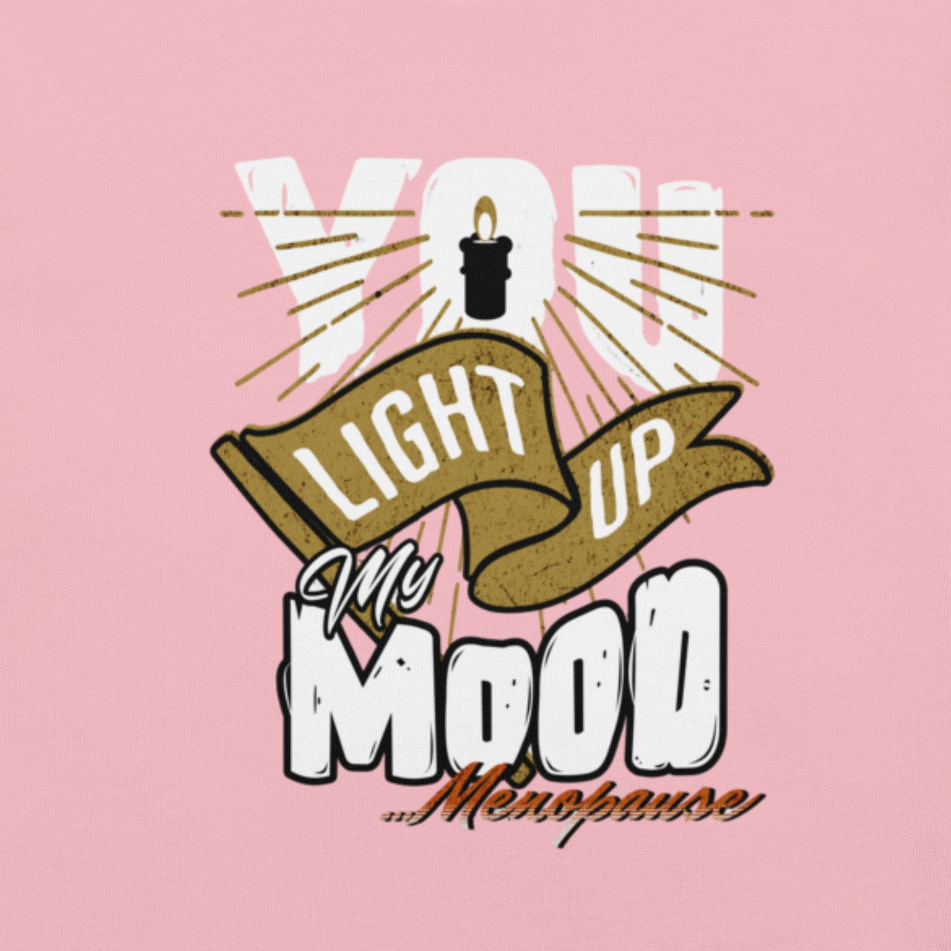 Meno-up Store T-SHIRT You light up my mood - T-shirt