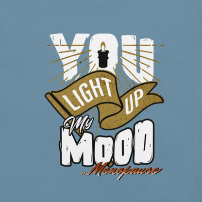 Meno-up Store T-SHIRT You light up my mood - T-shirt
